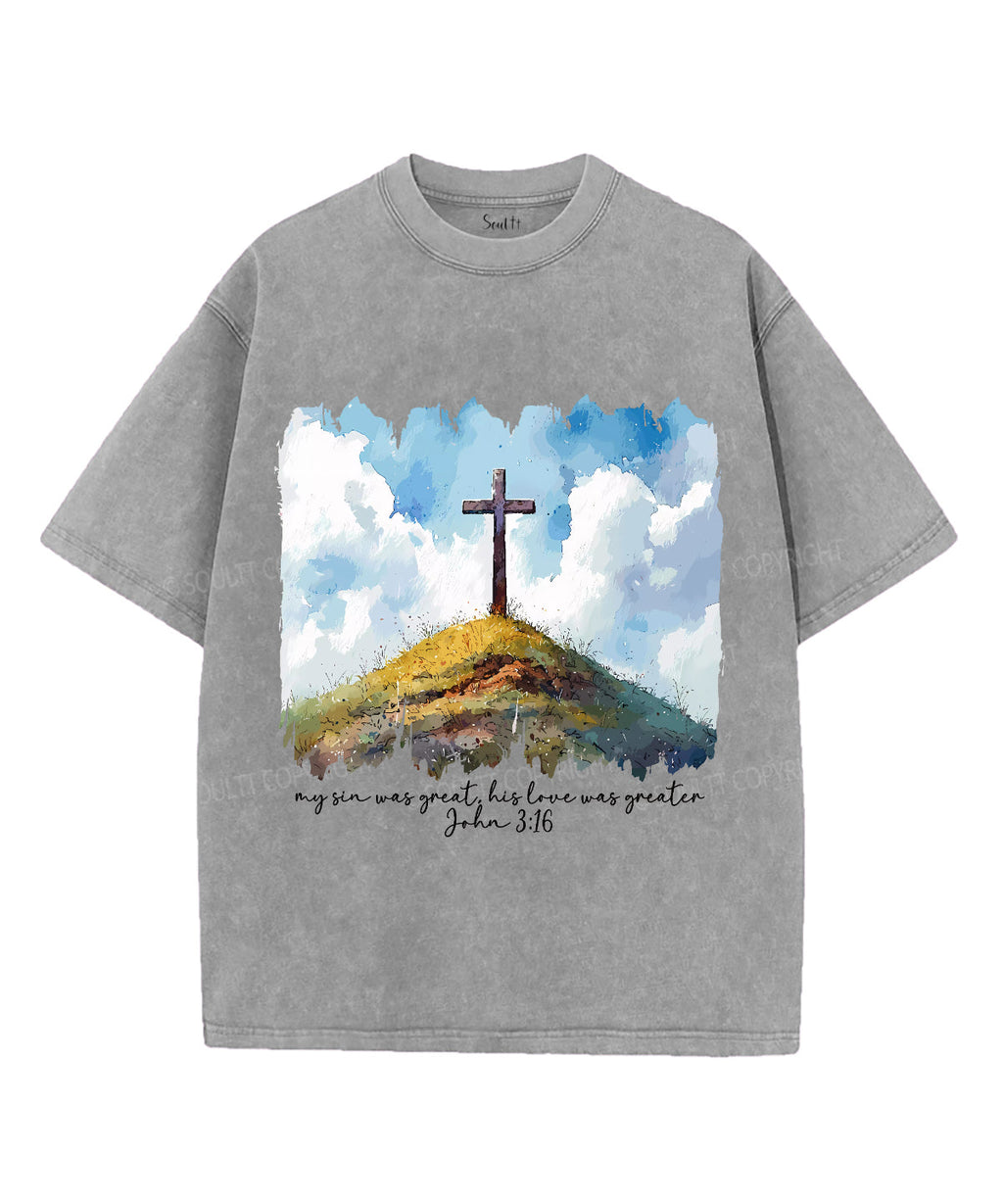 His Love Was Greater Unisex Washed Christian T-shirt Style001 Hoodie, Sweatshirt | CiraTrend.com (Image 2)