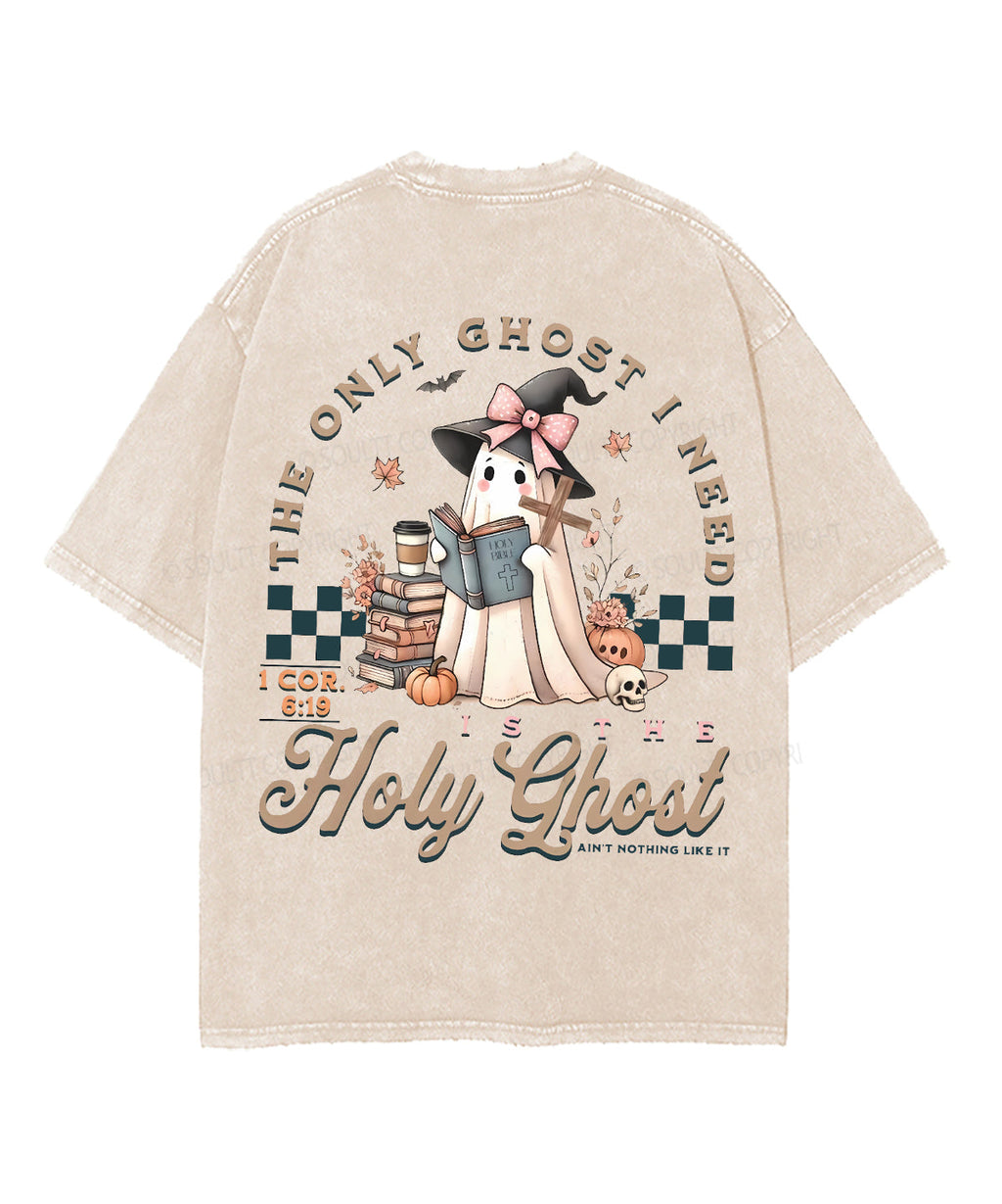 The Only Ghost I Need Holy Ghost Double Sided Unisex Washed Christian T-shirt Hoodie, Sweatshirt | CiraTrend.com (Image 4)