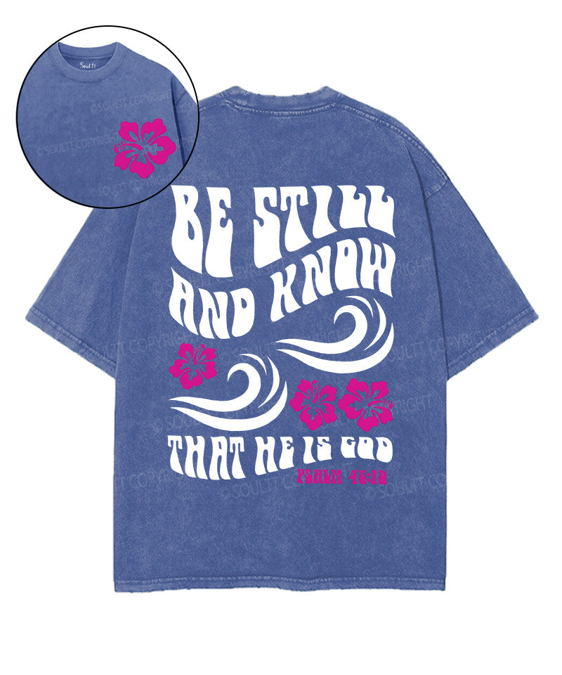 Be Still And Know Double Sided Unisex Washed Christian T-shirt Style001 Hoodie, Sweatshirt | CiraTrend.com (Image 1)