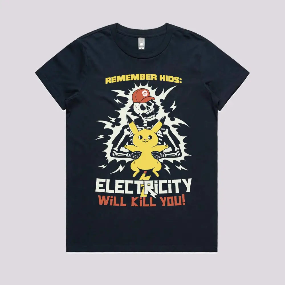 Electricity Will Kill You T-Shirts, Hoodie, Sweatshirt