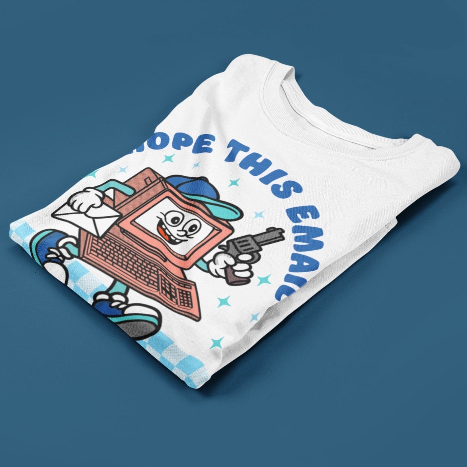 I Hope This Email T Shirt Hoodie, Sweatshirt | CiraTrend.com (Image 3)