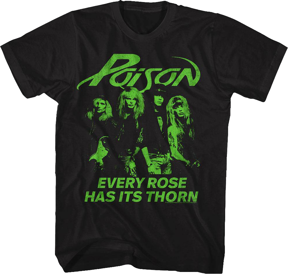 Every Rose Has Its Thorn Poison T-Shirt Hoodie, Sweatshirt | CiraTrend.com (Image 1)