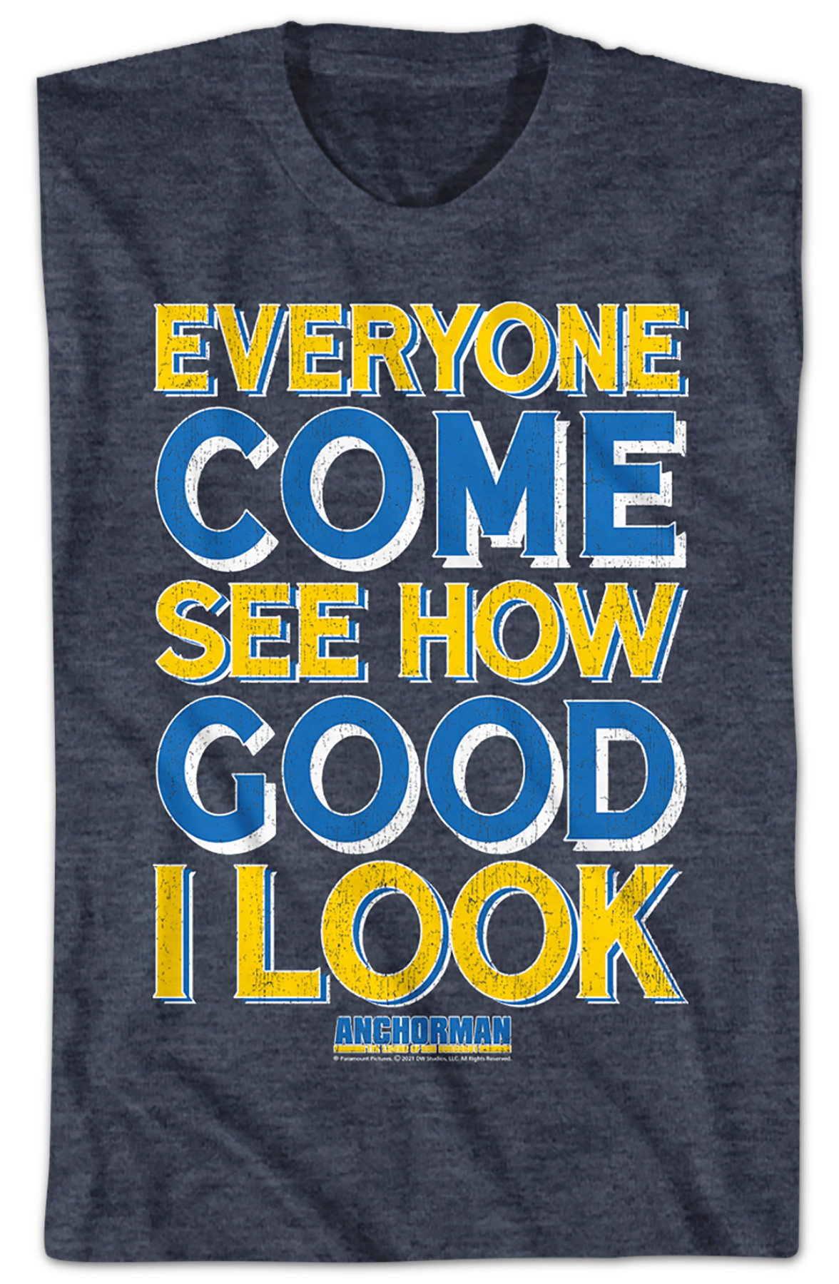 Everyone Come See How Good I Look Anchorman T-Shirt Hoodie, Sweatshirt | CiraTrend.com (Image 2)