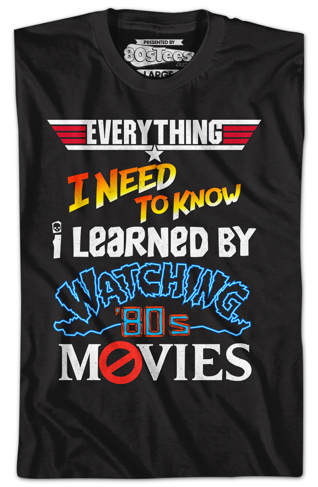 Everything I Need To Know 80s Movies T-Shirt Hoodie, Sweatshirt | CiraTrend.com (Image 2)