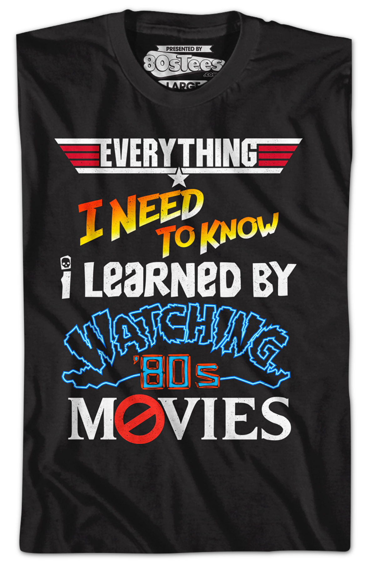 Everything I Need To Know 80s Movies T-Shirt Hoodie, Sweatshirt | CiraTrend.com (Image 2)
