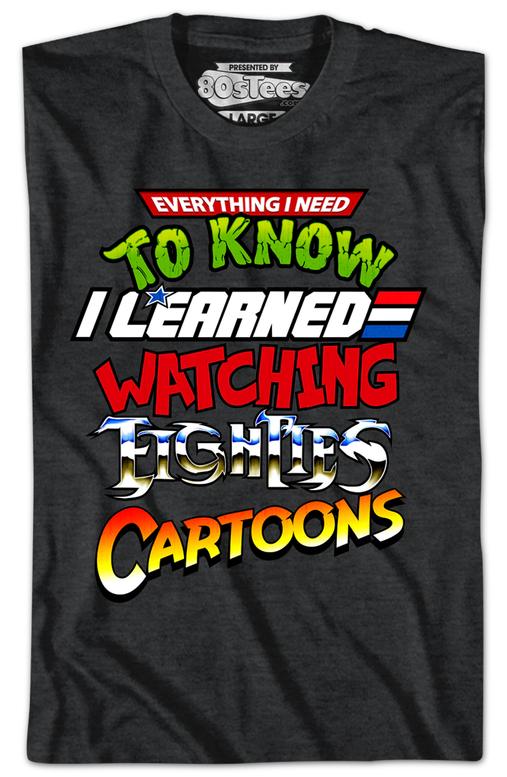 Everything I Need To Know Eighties Cartoons Shirt Hoodie, Sweatshirt | CiraTrend.com (Image 2)