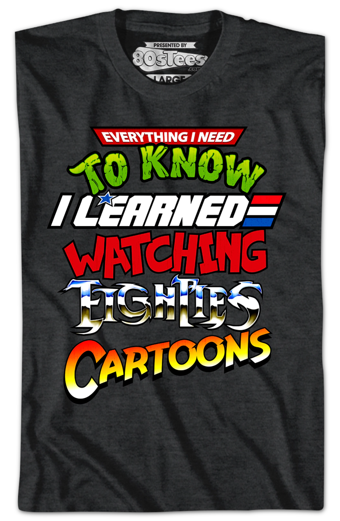 Everything I Need To Know Eighties Cartoons Shirt Hoodie, Sweatshirt | CiraTrend.com (Image 2)