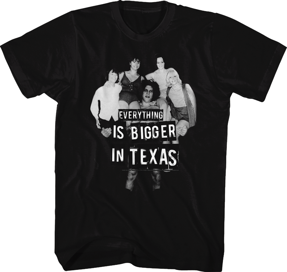 Everything Is Bigger In Texas Andre The Giant T-Shirt Hoodie, Sweatshirt | CiraTrend.com (Image 1)