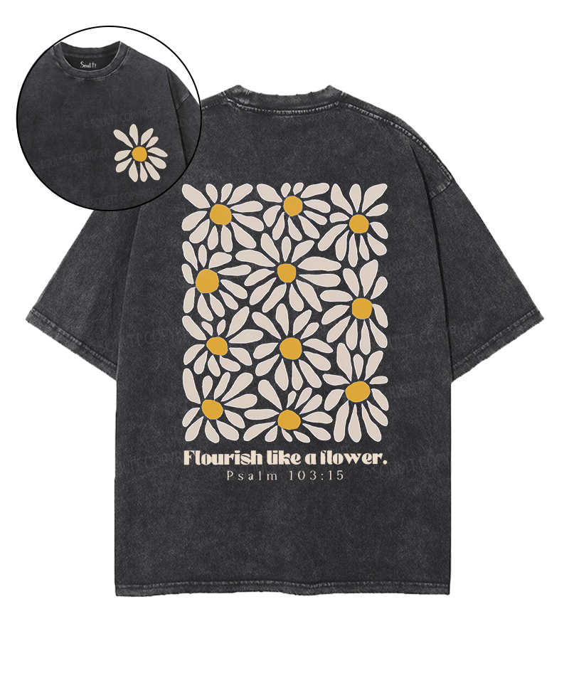 Flourish Like Flower Double Sided Washed Christian T-Shirts, Hoodie, Sweatshirt