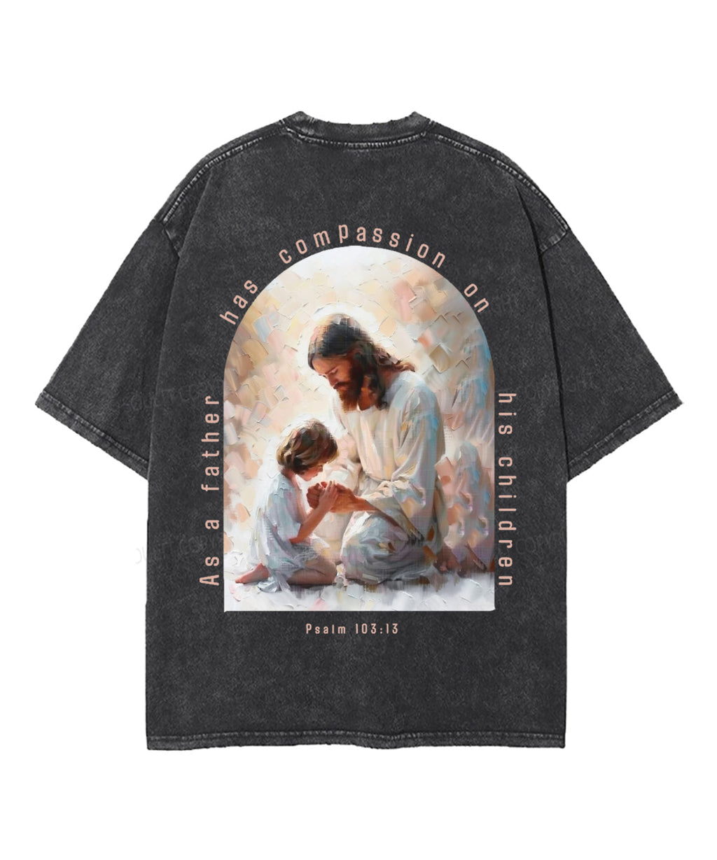 As a Father Has Compassion Double Sided Unisex Washed Christian T-shirt Style001 Hoodie, Sweatshirt | CiraTrend.com (Image 3)