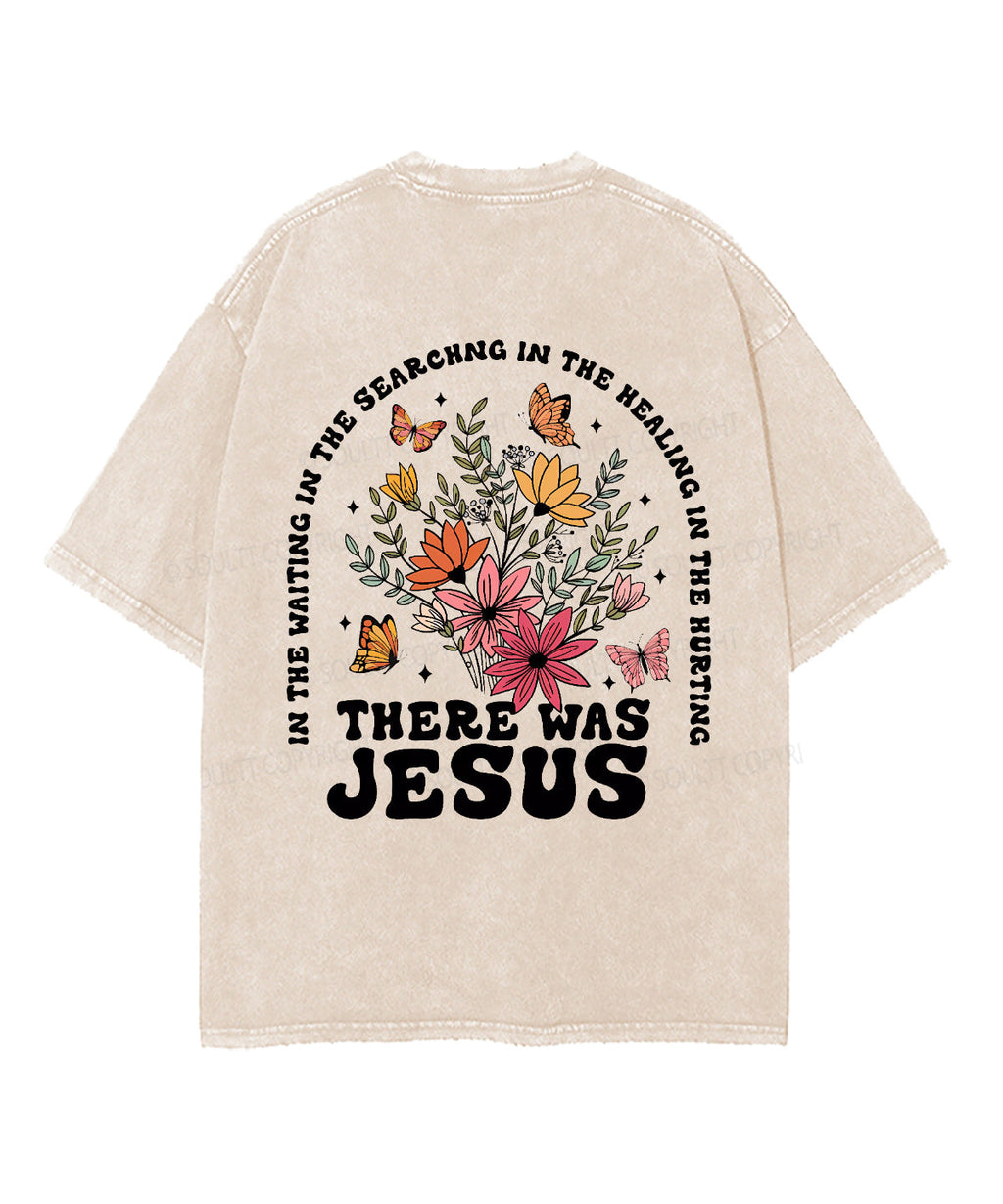 There Was Jesus Double Sided Unisex Washed Christian T-shirt Hoodie, Sweatshirt | CiraTrend.com (Image 3)