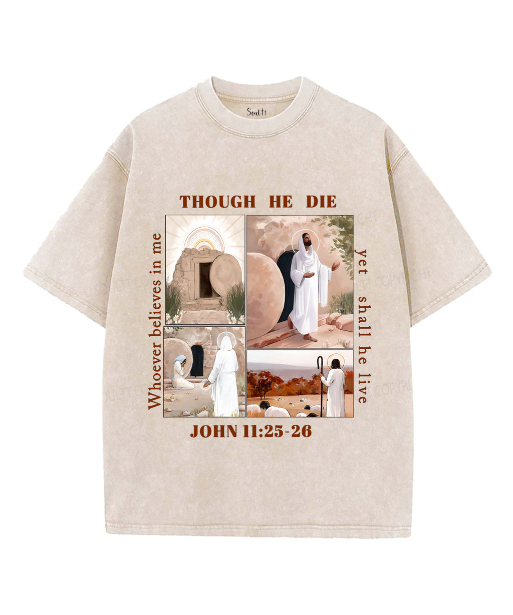 Though He Die Unisex Washed Christian T-shirt Hoodie, Sweatshirt | CiraTrend.com (Image 1)