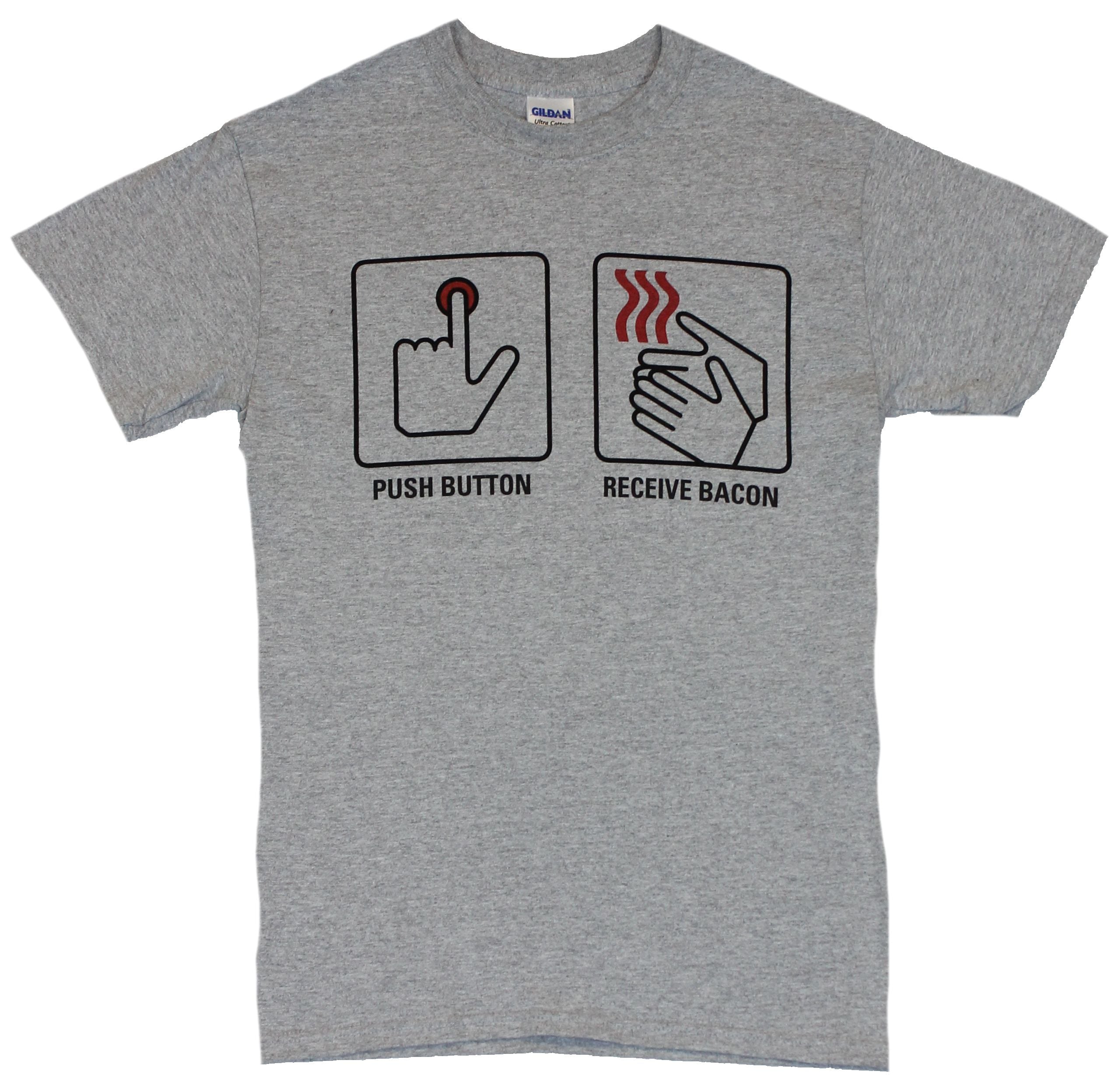 Push Button Mens T-Shirt  -  Push Button Receive Bacon! Image Hoodie, Sweatshirt | CiraTrend.com