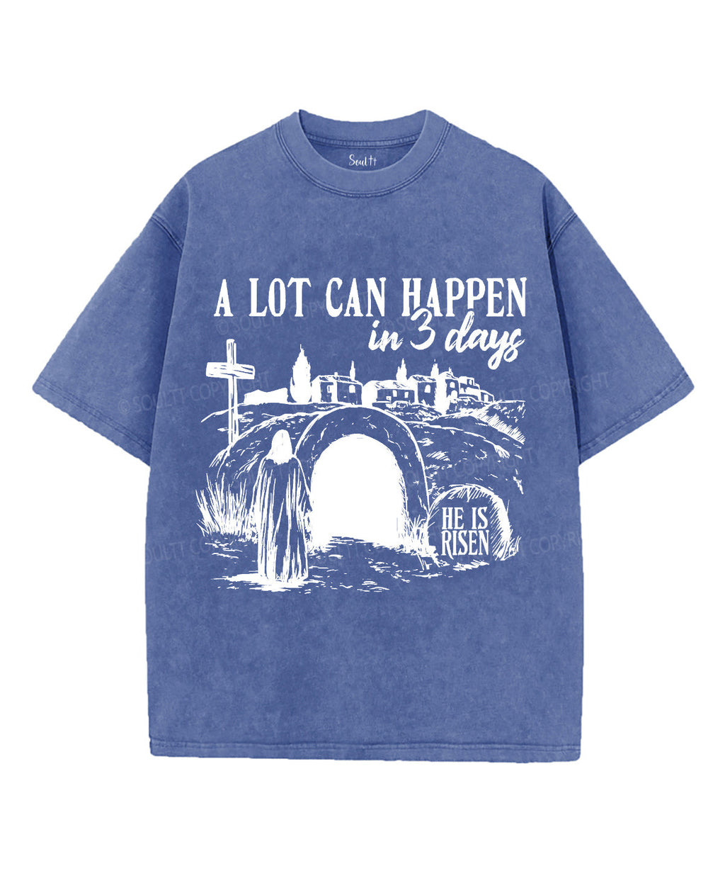 A Lot Can Happen In 3 Days Unisex Washed Christian T-shirt Style001 Hoodie, Sweatshirt | CiraTrend.com (Image 3)