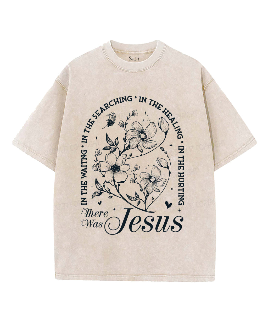 There Was Jesus Unisex Washed Christian T-shirt Style001 Hoodie, Sweatshirt | CiraTrend.com (Image 1)