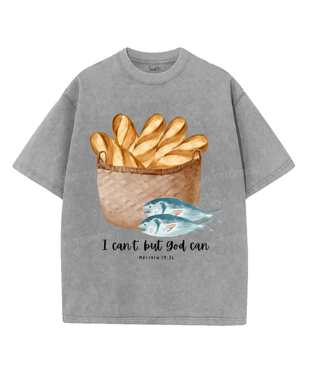 I Can't But God Can Unisex Washed Christian T-shirt Hoodie, Sweatshirt | CiraTrend.com (Image 3)