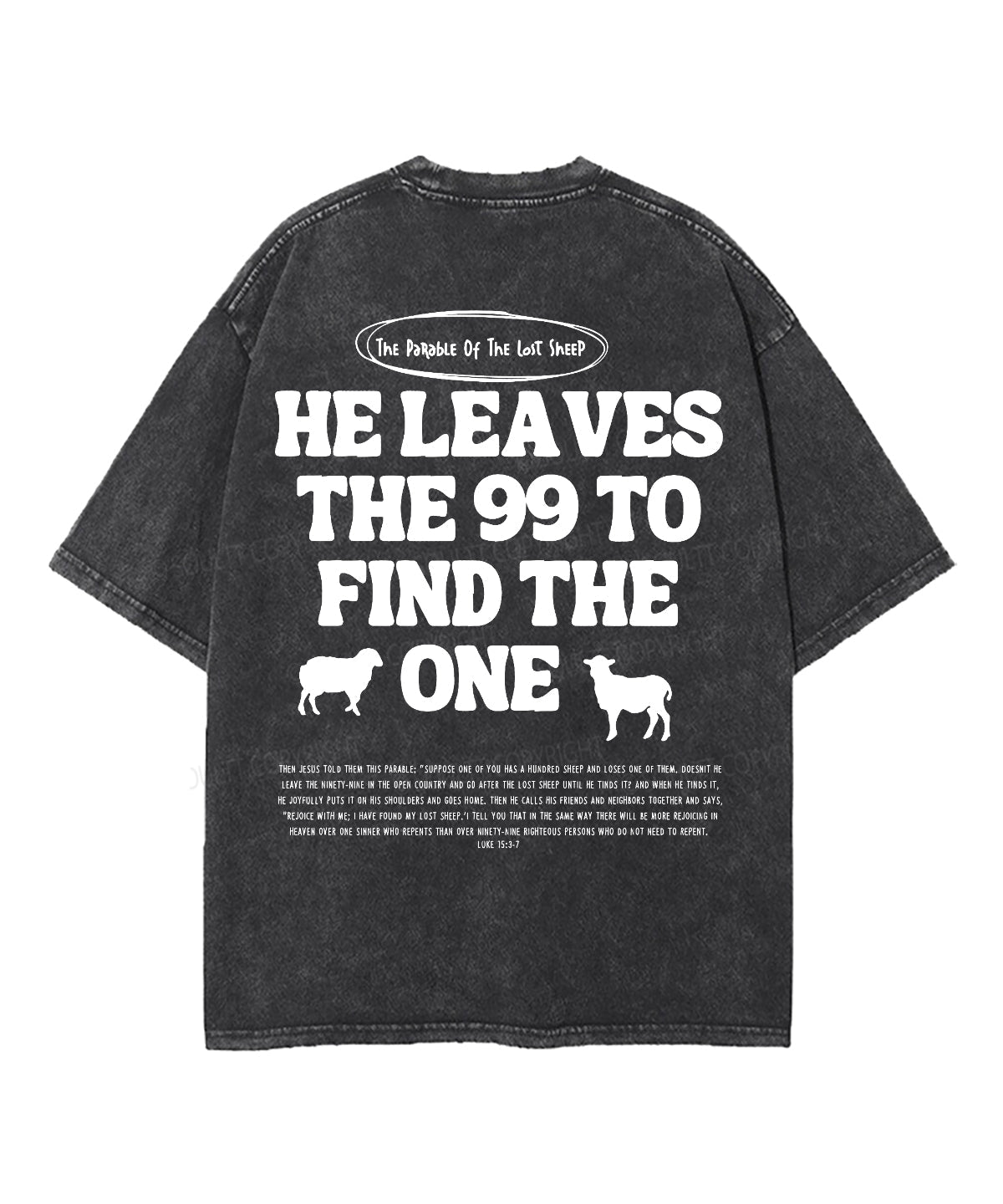 He Leaves The 99 Double Sided Washed Christian T-shirt Hoodie, Sweatshirt | CiraTrend.com (Image 5)