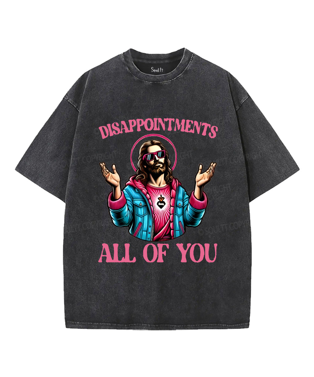 Disappointments Washed Christian T-Shirts, Hoodie, Sweatshirt