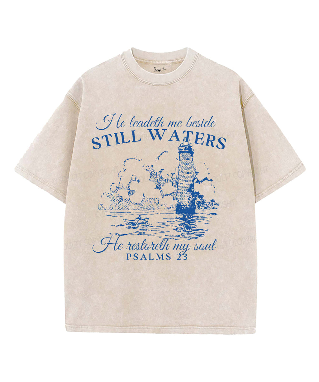 Still Waters Washed Christian T-Shirts, Hoodie, Sweatshirt