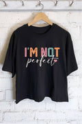 I'm Not Perfect Graphic Long Crop Top
