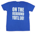 Mad Engine Mens T-Shirt- On The Rebound You'll Do Hoodie, Sweatshirt | CiraTrend.com