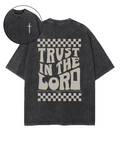 Trust In The Lord Double Sided Washed Christian T-shirt Hoodie, Sweatshirt | CiraTrend.com (Image 1)