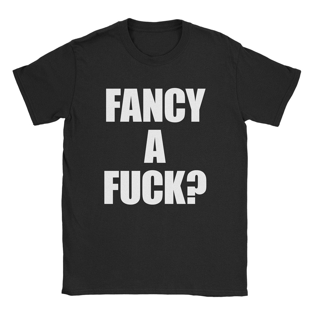 Fancy Fuck T-Shirts, Hoodie, Sweatshirt