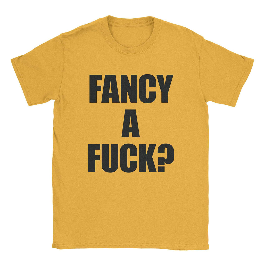 Fancy Fuck T-Shirts, Hoodie, Sweatshirt
