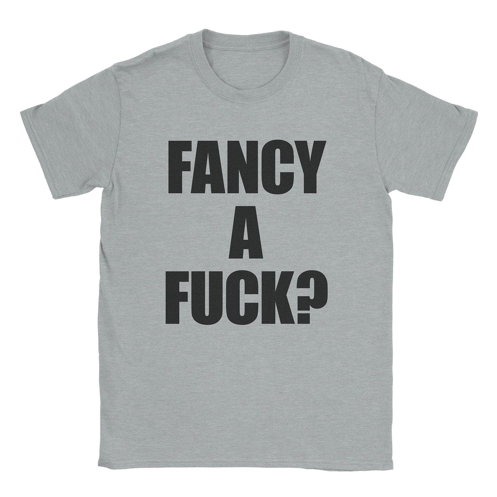 Fancy Fuck T-Shirts, Hoodie, Sweatshirt