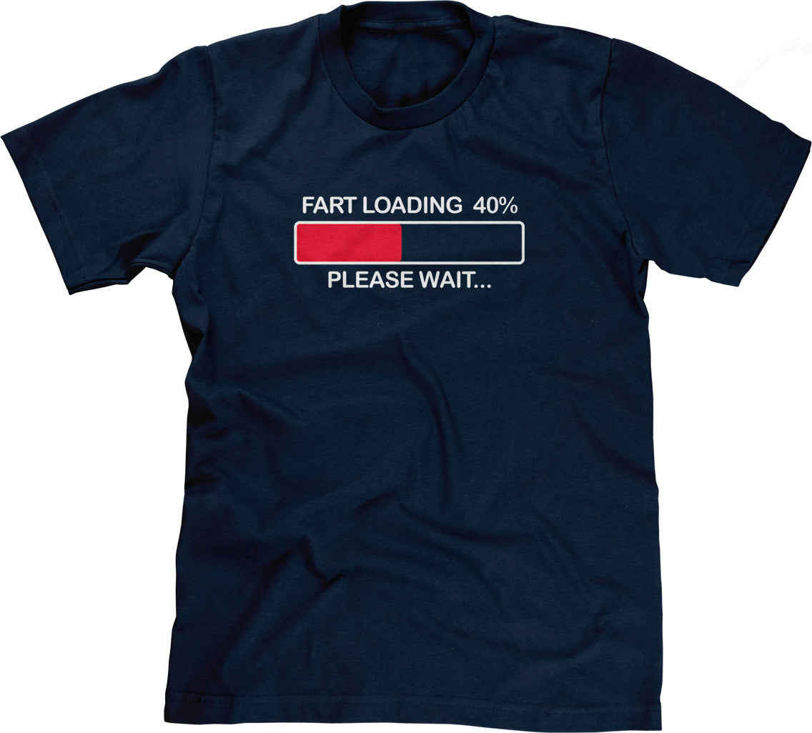 Fart Loading (Please Wait) T-Shirt Hoodie, Sweatshirt | CiraTrend.com (Image 1)