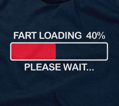Fart Loading (Please Wait) Hoodie T-Shirts, Sweatshirt | CiraTrend.com (Image 2)