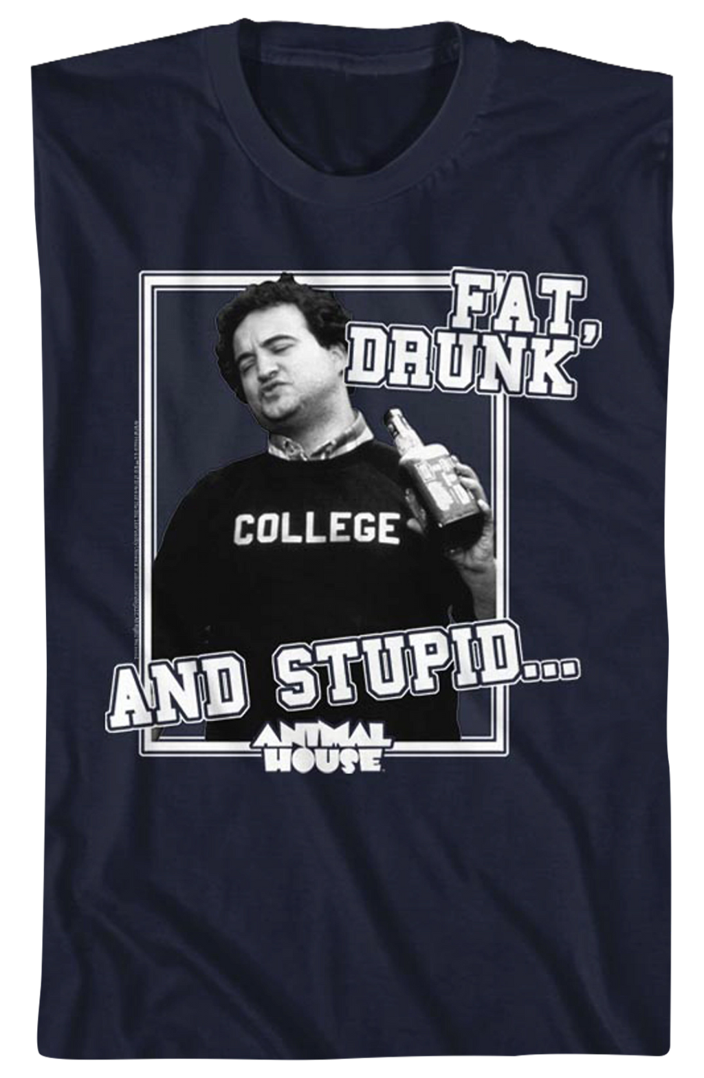 Fat Drunk and Stupid Animal House T-Shirt Hoodie, Sweatshirt | CiraTrend.com (Image 2)