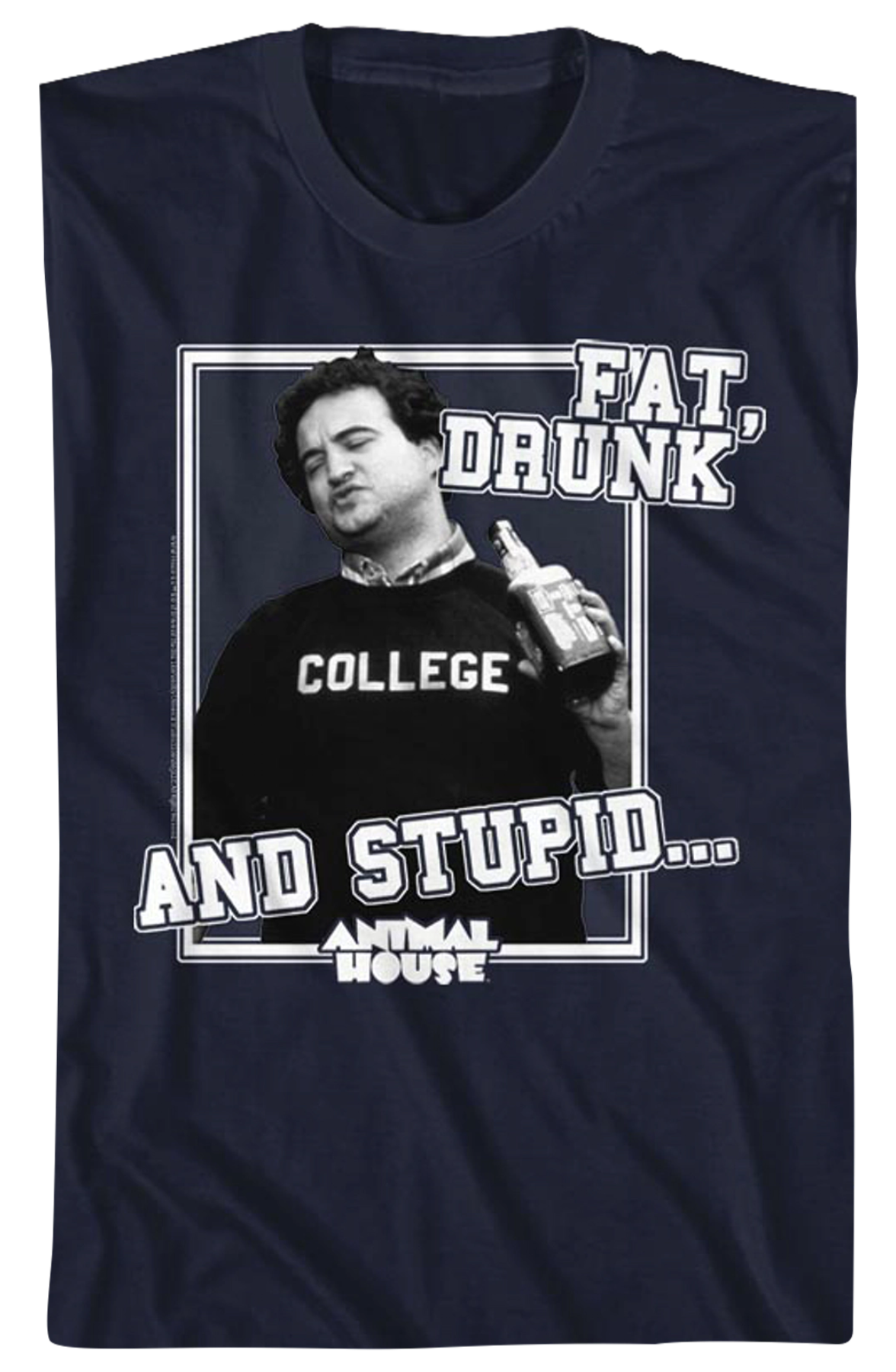 Fat Drunk and Stupid Animal House T-Shirt Hoodie, Sweatshirt | CiraTrend.com (Image 2)
