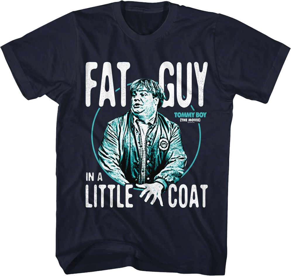 Fat Guy In A Little Coat Photo Tommy Boy T-Shirt Hoodie, Sweatshirt | CiraTrend.com (Image 1)