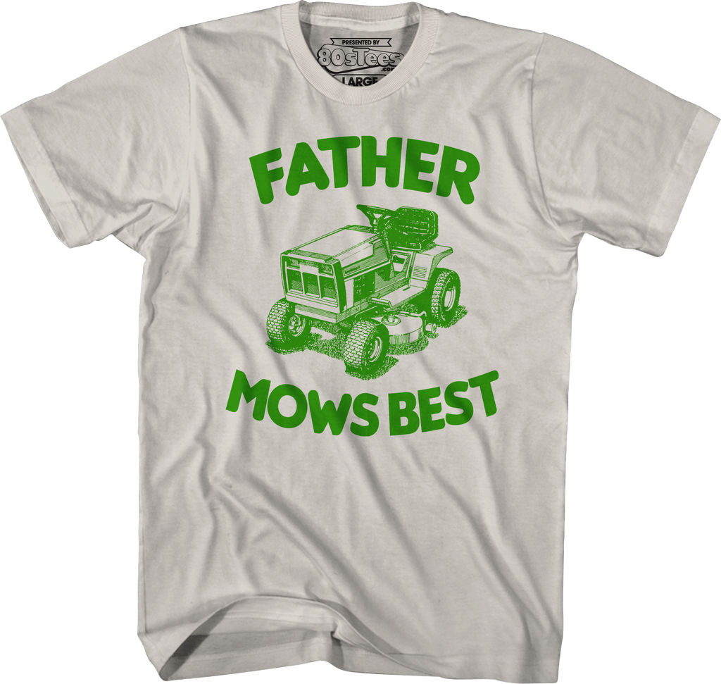 Father Mows Best T-Shirt Hoodie, Sweatshirt | CiraTrend.com (Image 1)
