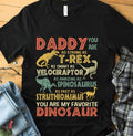 Father’s Day Dinosaur Daddy You Are Strong As T-Rex Shirt