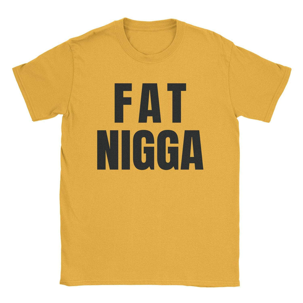 Fat Nigga T-Shirts, Hoodie, Sweatshirt