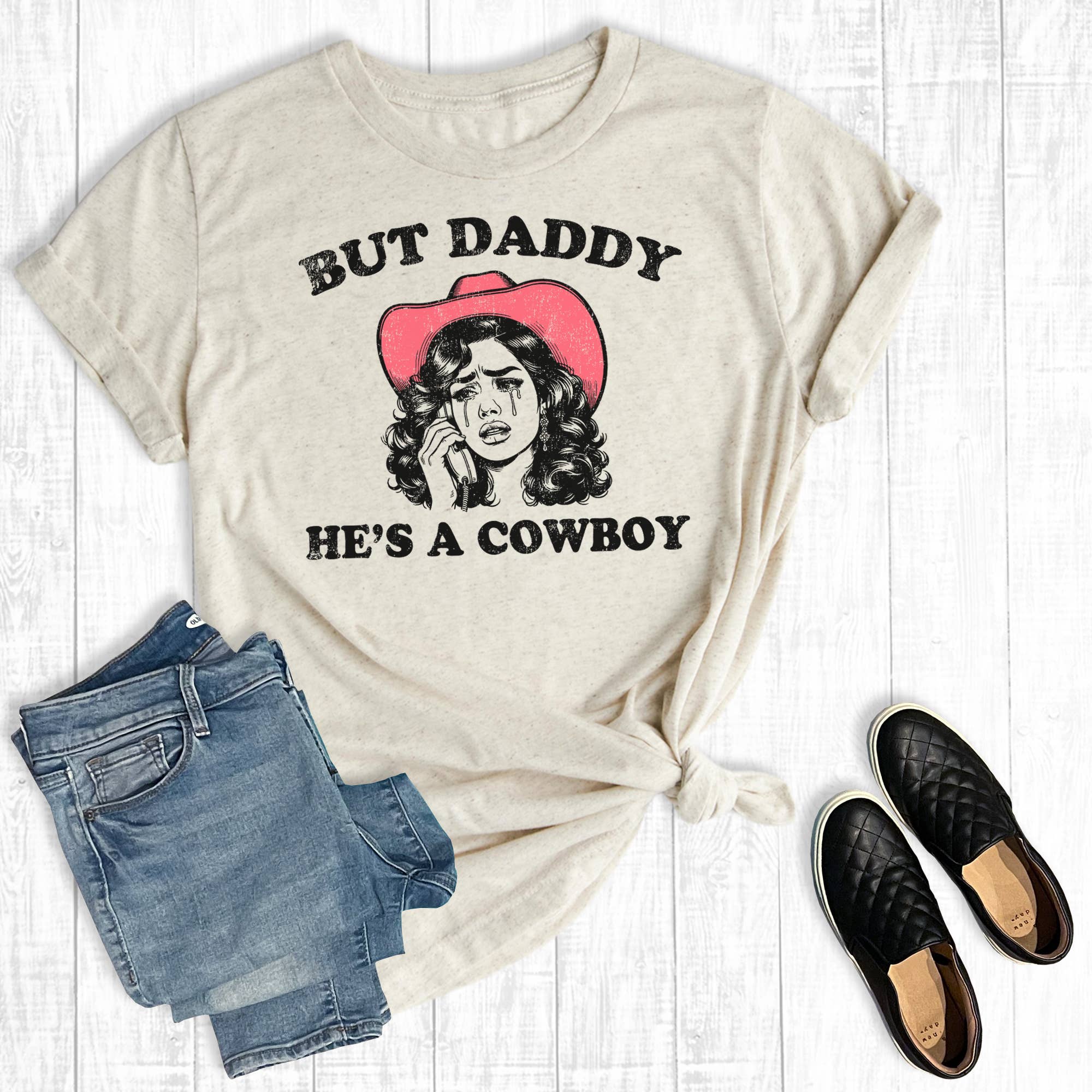 Funny Western But Daddy He's A Cowboy Graphic Tee