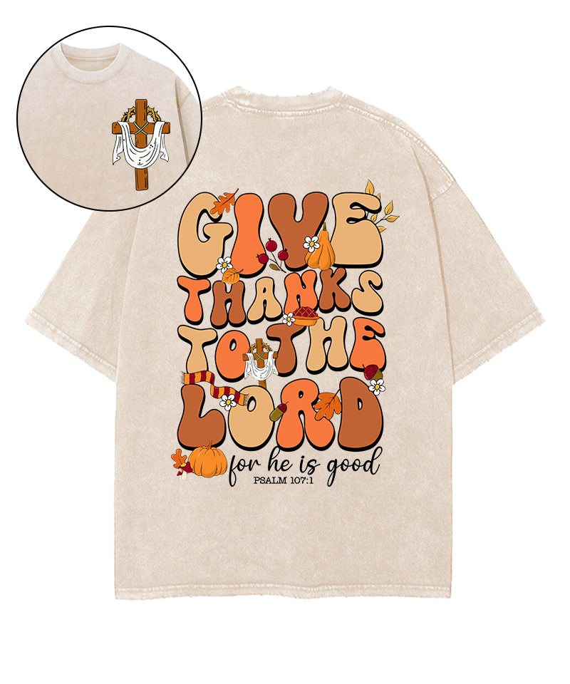 Give Thanks To The Lord Double Sided Washed Christian T-shirt Hoodie, Sweatshirt | CiraTrend.com (Image 1)