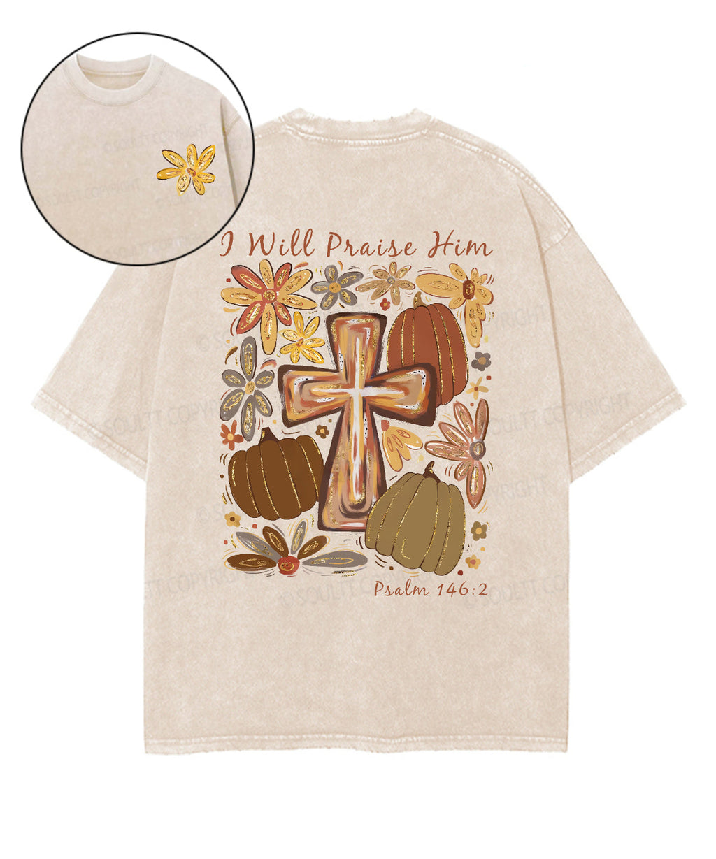 I Will Praise Him Double Sided Unisex Washed Christian T-shirt Style006 Hoodie, Sweatshirt | CiraTrend.com (Image 1)