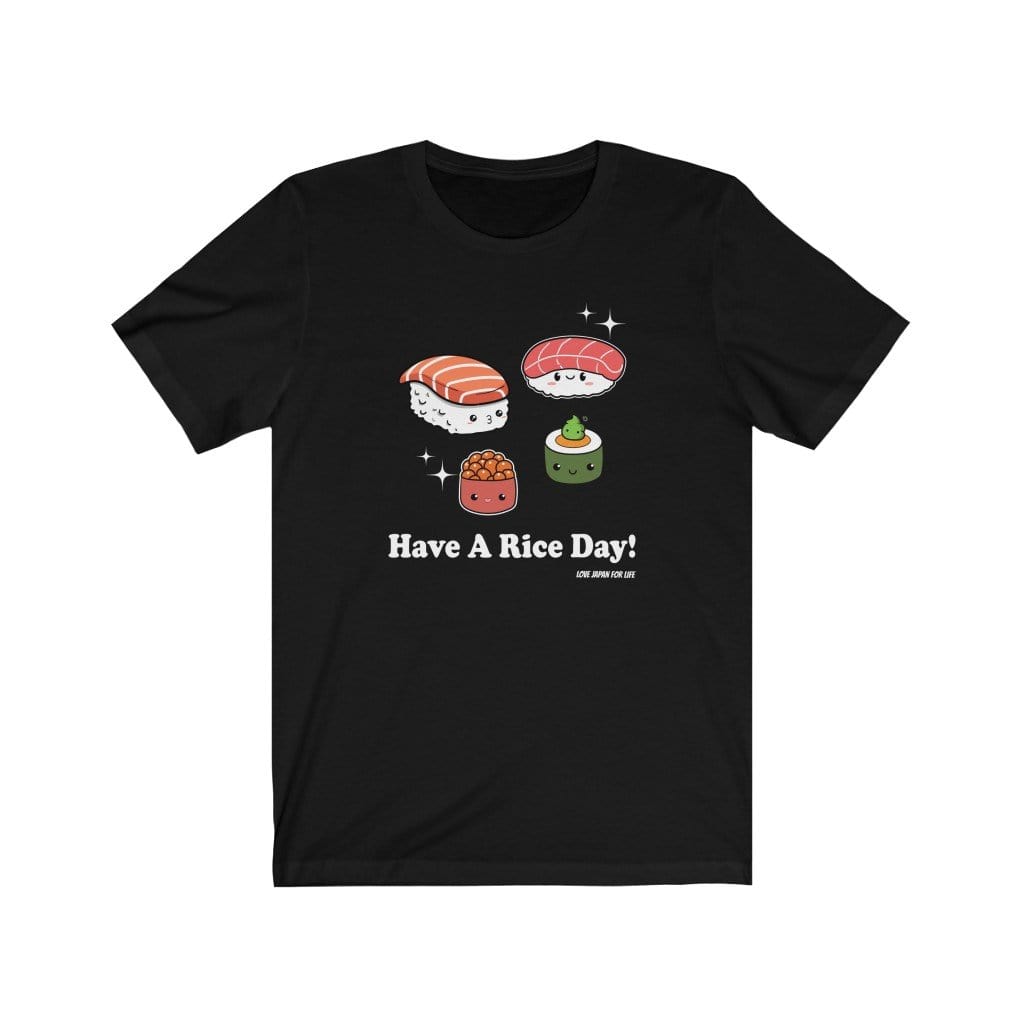 Have A Rice Day Unisex Tee Hoodie, Sweatshirt | CiraTrend.com (Image 1)