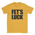 Fet's Luck T-Shirt Hoodie, Sweatshirt | CiraTrend.com (Image 1)