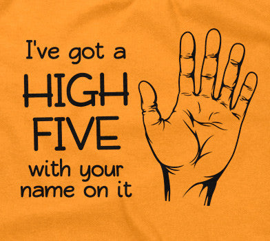 I've Got A High Five With Your Name On It Hoodie T-Shirts, Sweatshirt | CiraTrend.com (Image 2)