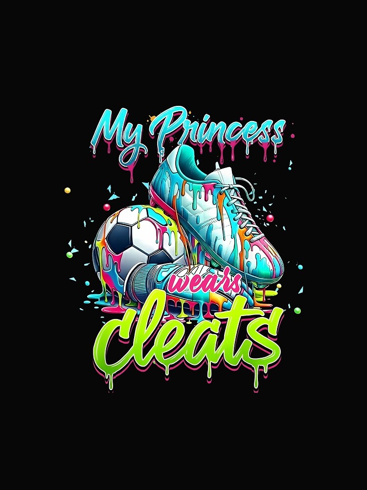 Drippy Soccer Cleats Shirt – My Princess Wears Cleats by LashondaGreen89