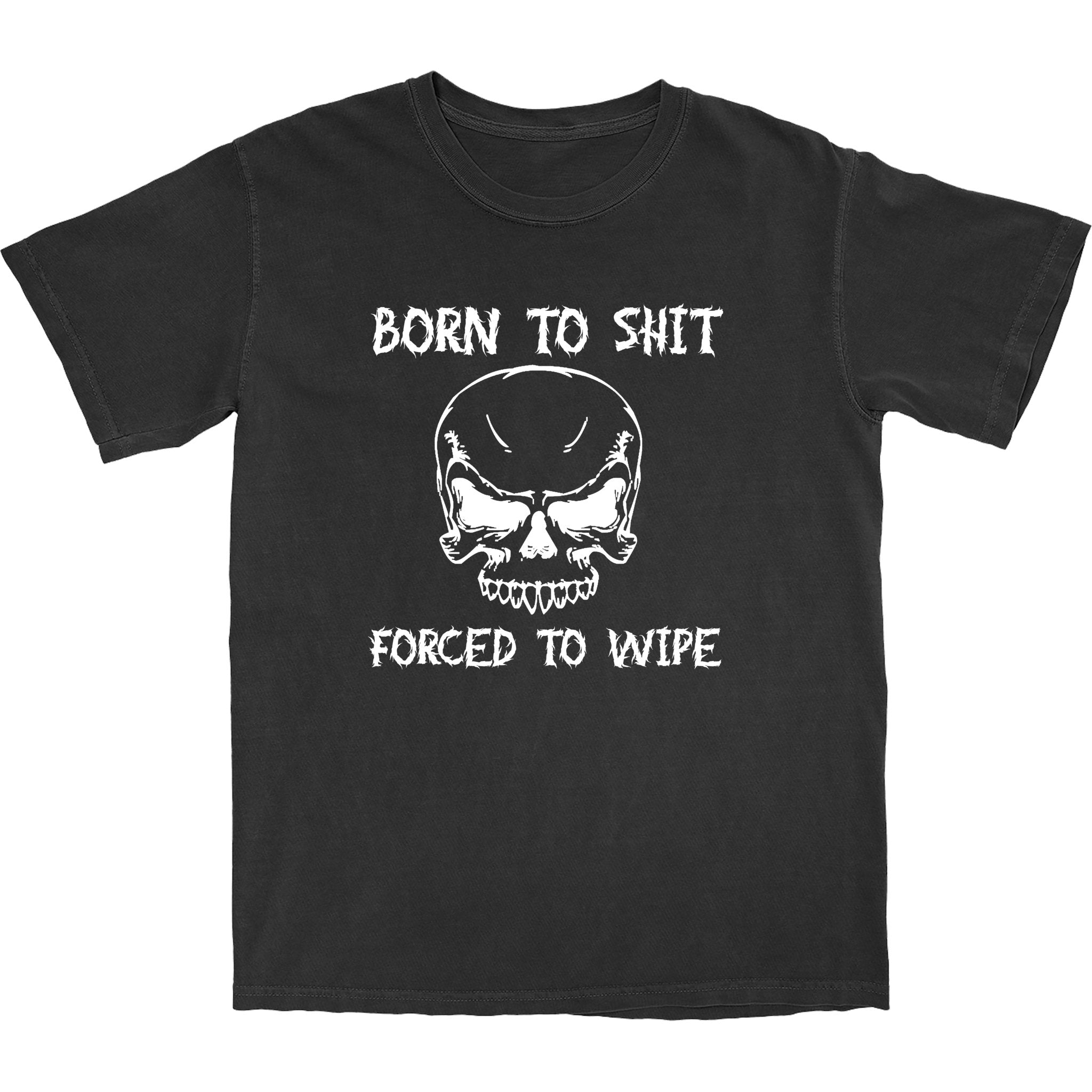 Forced To Wipe T Shirt Hoodie, Sweatshirt | CiraTrend.com (Image 1)