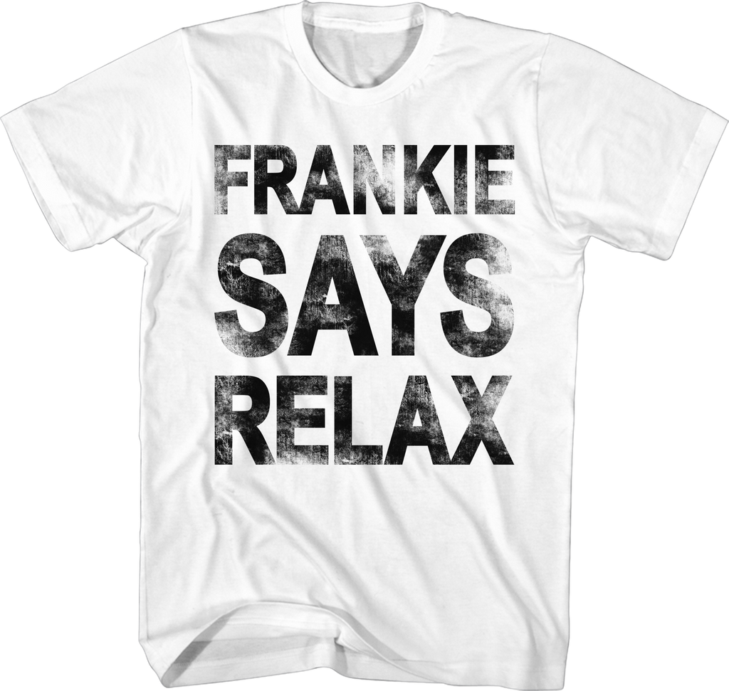 Frankie Says Relax T-Shirt Hoodie, Sweatshirt | CiraTrend.com (Image 1)