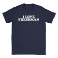 I Love Ã¯Â¸Å½Freshman T-Shirt Hoodie, Sweatshirt | CiraTrend.com (Image 1)