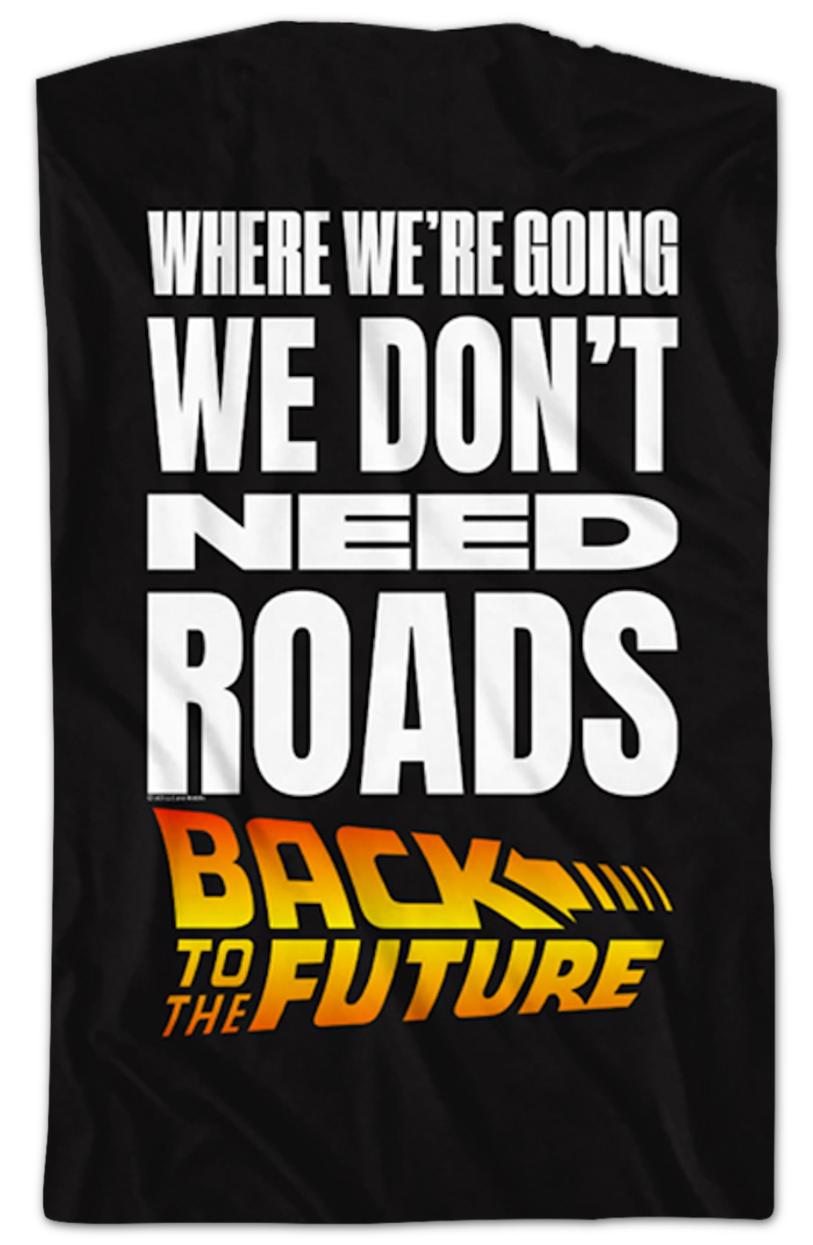Front & Back We Don't Need Roads Back To The Future T-Shirt Hoodie, Sweatshirt | CiraTrend.com (Image 2)