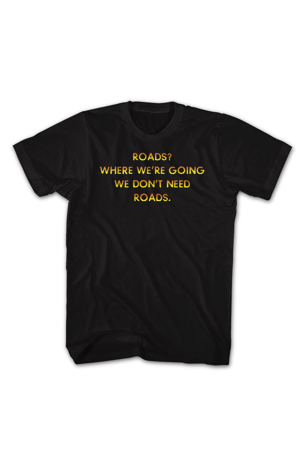 Front & Back We Don't Need Roads Back To The Future T-Shirt Style001 Hoodie, Sweatshirt | CiraTrend.com (Image 2)