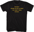 Front & Back We Don't Need Roads Back To The Future T-Shirt Style001 Hoodie, Sweatshirt | CiraTrend.com (Image 1)